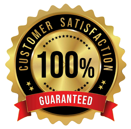 100% Customer Satisfaction Guaranteed